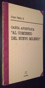 CARTA APOSTÓLICA NOVO MILLENNIO INEUNTE. AL COMIENZO DEL NUEVO MILENIO