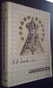 HISTORIA DE LA VIRGEN Y DEL SANTUARIO DE ARÁNZAZU