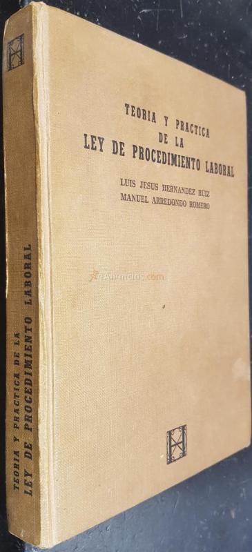 TEORÍA Y PRÁCTICA DE LA LEY DE PROCEDIMIENTO LABORAL