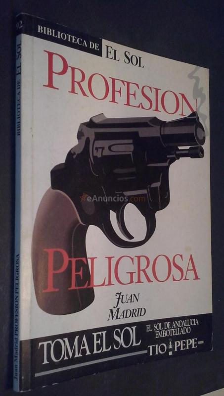 PROFESIÓN PELIGROSA