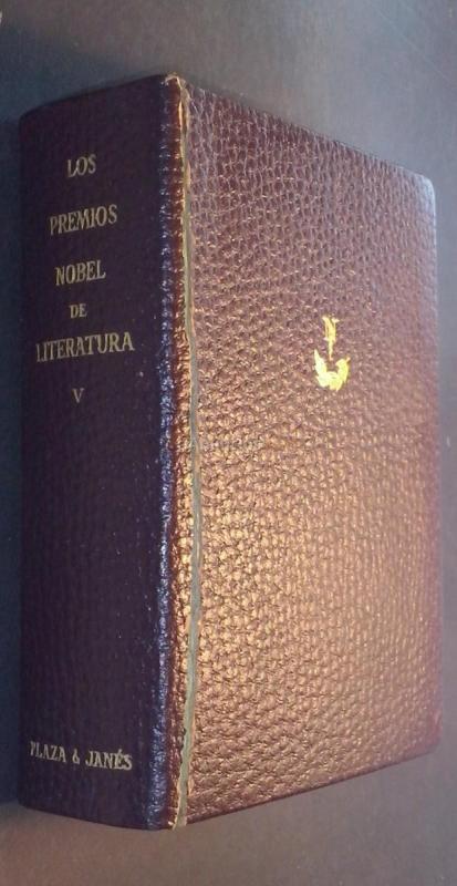 LOS PREMIOS NOVEL DE LITERATURA. TOMO V: LA MALQUERIDA. LOS INTERESES CREADOS. LA LOSA DE LOS SUEÑOS. LA FUERZA BRUTA. MIREIO. NERTO. CALENDAU. EL MONO BLANCO. LA CUCHARA DE PLATA. DESCIENDE, MOISÉS. MIENTRAS YO AGONIZO. EL VILLORRIO. ELÍAS PORTOLU