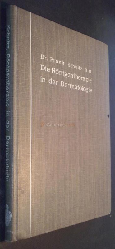 DIE RNTGENTHERAPIE IN DER DERMATOLOGIE