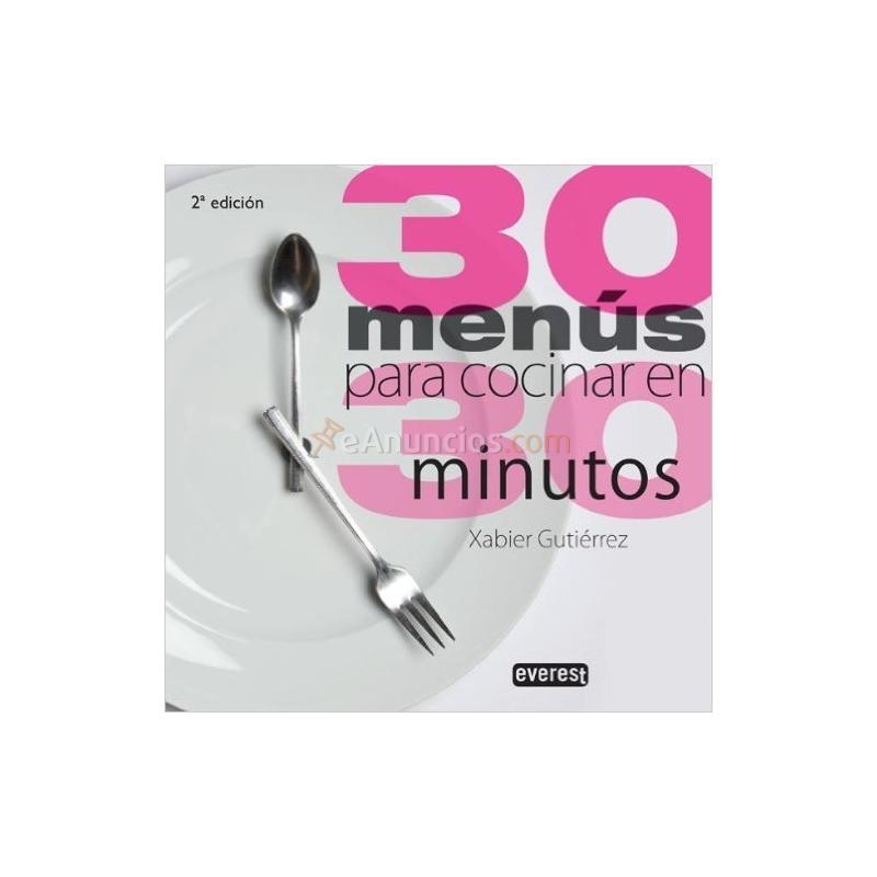 30 MENÚS PARA COCINAR EN 30 MINUTOS