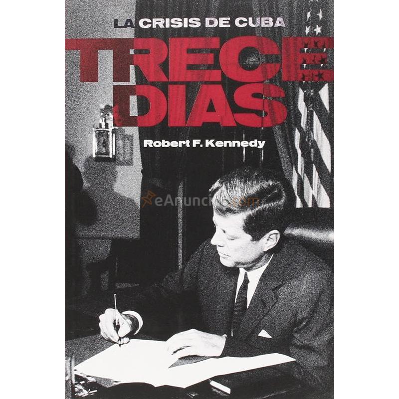 TRECE DÍAS. LA CRISIS DE CUBA